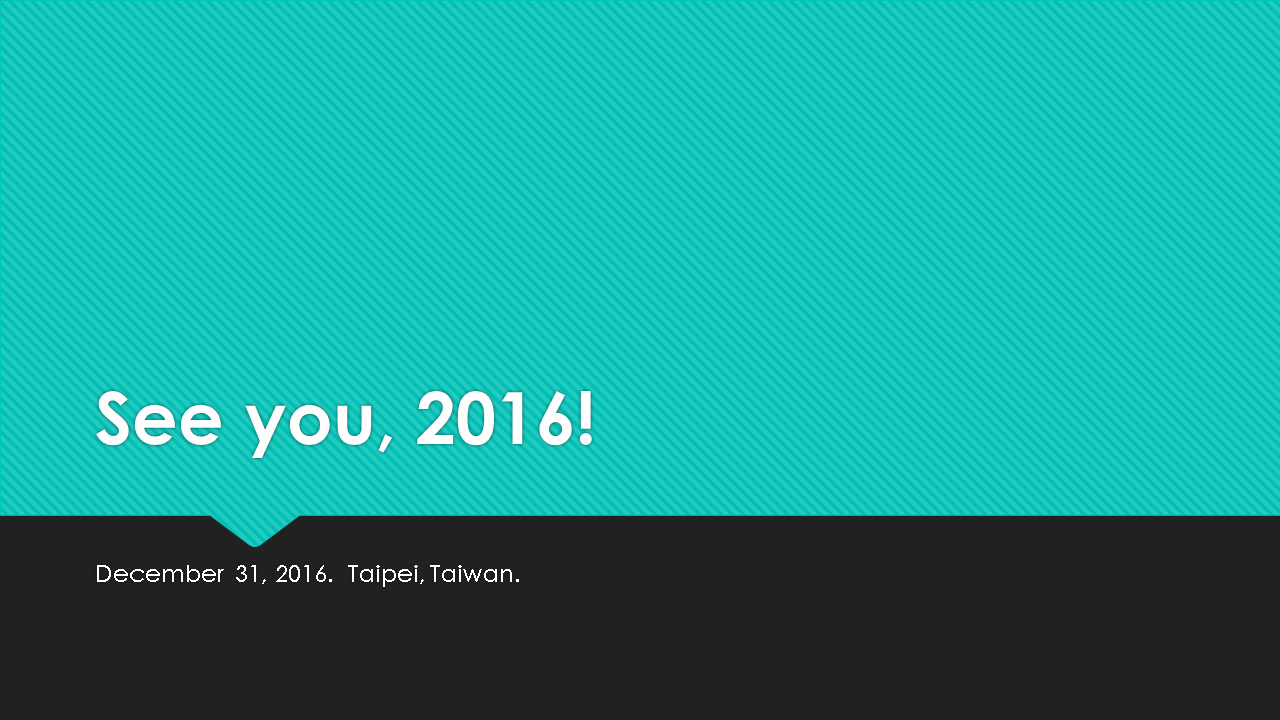See you, 2016!